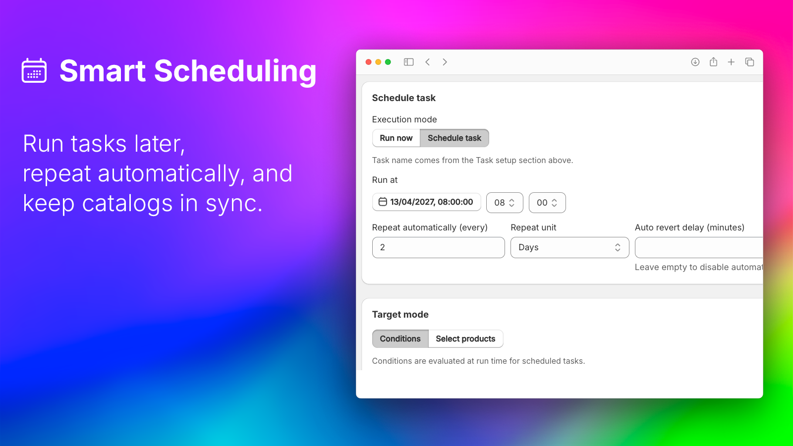 Smart Scheduling — Run tasks later and repeat automatically